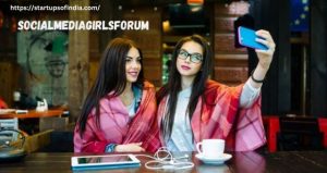 Socialmediagirlsforum