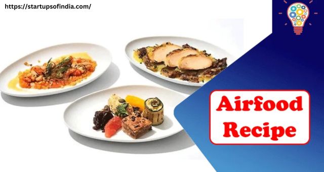 Airfood Recipe