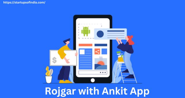 Rojgar with Ankit App